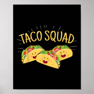 Funny Taco Squad Cute Mexican Food Lover Tee Gift Poster