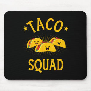 Funny Taco Squad For Taco Tuesday Crew And Cinco D Mouse Pad