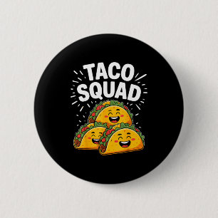 Funny taco squad funny cinco de mayo taco mexican 6 cm round badge