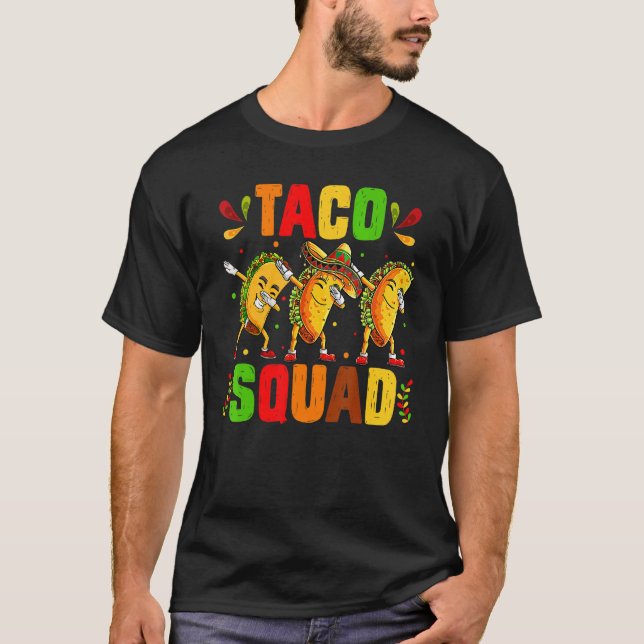 Funny Taco Squad Mexican Food Fiesta Lover Family  T-Shirt (Front)