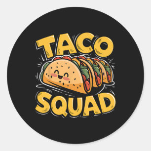 Funny Taco Squad Mexican Food Lover Taco Day Gifts Classic Round Sticker