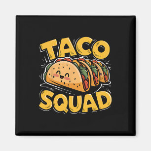 Funny Taco Squad Mexican Food Lover Taco Day Gifts Magnet