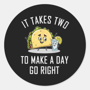 Funny Taco Tequila Lover Quote Gift Cinco De Mayo Classic Round Sticker