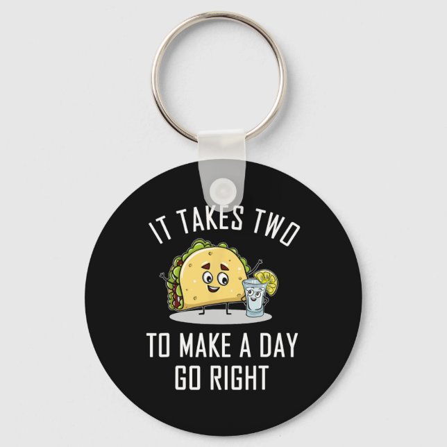 Funny Taco Tequila Lover Quote Gift Cinco De Mayo  Key Ring (Front)