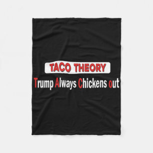 Funny Taco Theory Trumps Always Chicken Out Tacos  Fleece Blanket