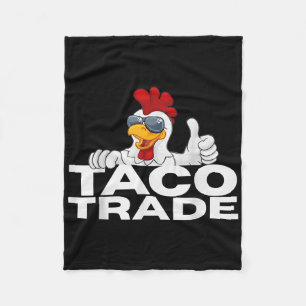 Funny Taco Trump Always Chickens Out _1  Fleece Blanket