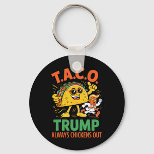 Funny Taco Trump Always Chickens Out Graphic Key Ring