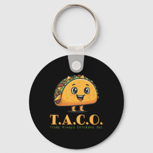 Funny Taco Trump Always Chickens Out Let's Go T.a. Key Ring
