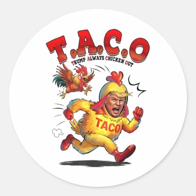 Funny Taco Trump Always Chickens Out Shirt Men Wom Classic Round Sticker (Front)