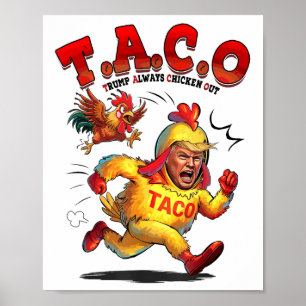 Funny Taco Trump Always Chickens Out Shirt Men Wom Poster