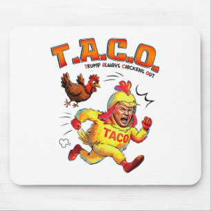 Funny Taco Trump Always Chickens Out Shirt Mens Wo Mouse Pad