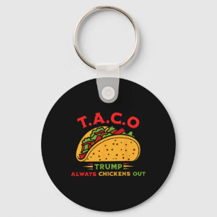 Funny Taco Trump Always Chickens Out T.a.c.o 11 Key Ring
