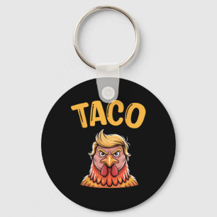 Funny Taco Trump Always Chickens Out T.a.c.o 4  Key Ring