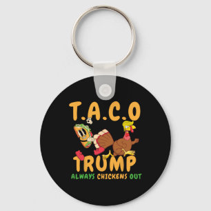 Funny Taco Trump Always Chickens Out T.a.c.o 6 Key Ring