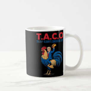 Funny Taco Trump Chickens Taco Mexican Food  Coffee Mug