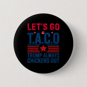 Funny Taco Trump Let's Go Taco Anti-trump 4th July 6 Cm Round Badge