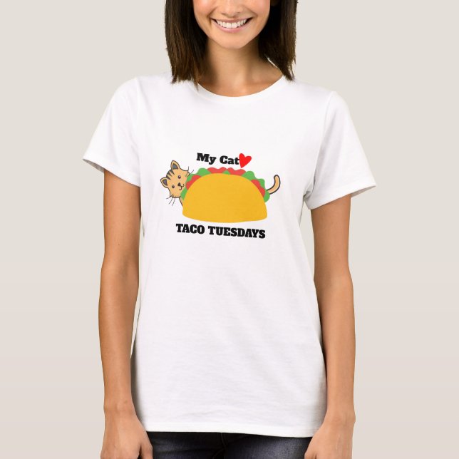 Funny Taco Tuesday, My Cat Loves Taco Tuesdays T-Shirt (Front)