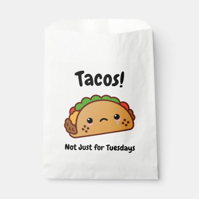 Funny Tacos are Not Just for Tuesdays Favour Bag (Front)