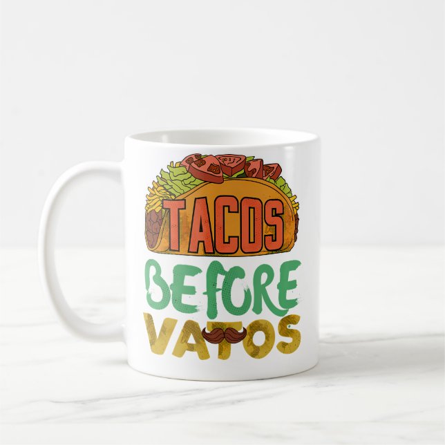 Funny Tacos Before Vatos Coffee Mug (Left)