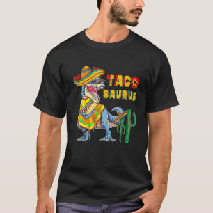 Funny Tacosaurus Cinco De Mayo Dinosaur Taco Lover T-Shirt