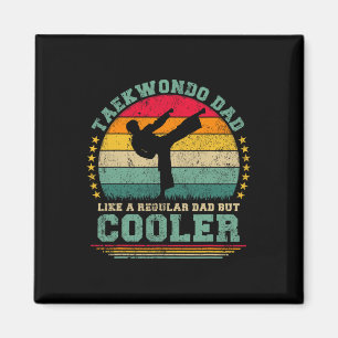 Funny Taekwondo Dad Like A Regular Dad Taekwondo F Magnet