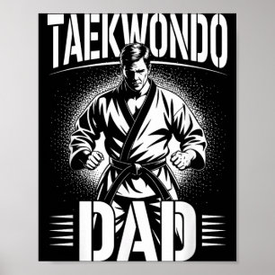 Funny Taekwondo Dad Poster