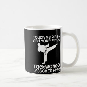 Funny Taekwondo Design For Men Women Taekwondo Coffee Mug