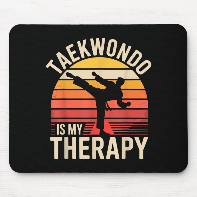 Funny Taekwondo is My Therapy Mouse Pad (Front)
