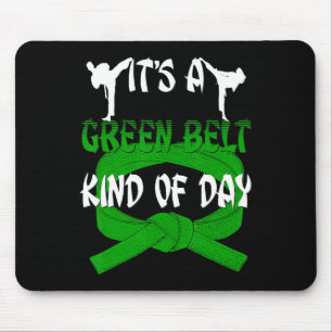 Funny Taekwondo Shirt Karate Its A Green Belt Kind Mouse Pad