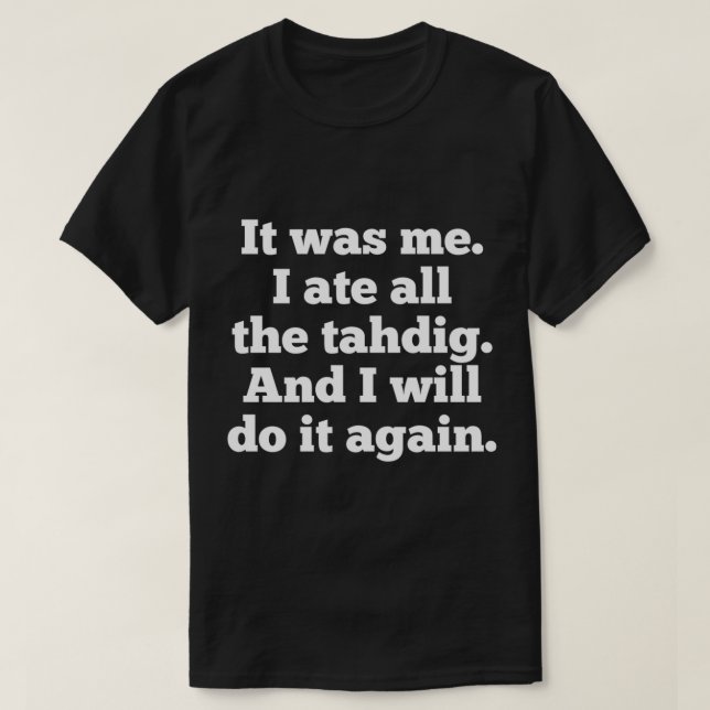 Funny Tahdig Persian Food Lover Iran Iranian Foodi T-Shirt (Design Front)