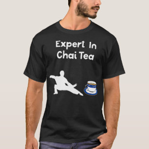 Funny Tai Chi Expert In Chai Tea Gift Barista T-Shirt
