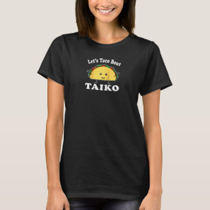 Funny Taiko  Let's Taco Bout Taiko Pun Raglan T-Shirt