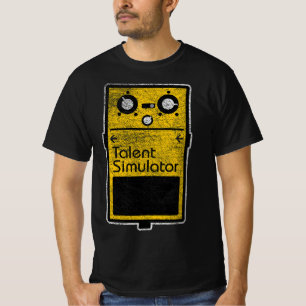 Funny Talent Simulator Effect Pedal  T-Shirt