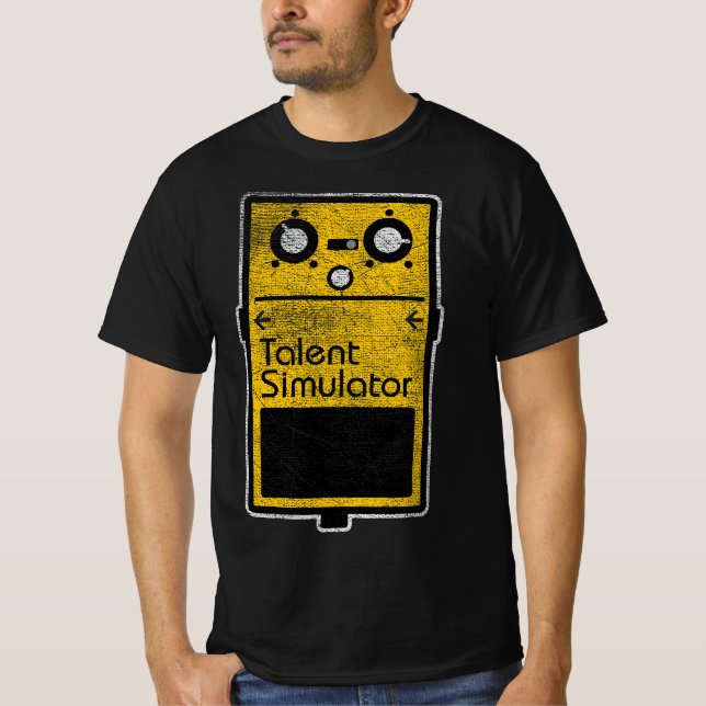 Funny Talent Simulator Effect Pedal  T-Shirt (Front)