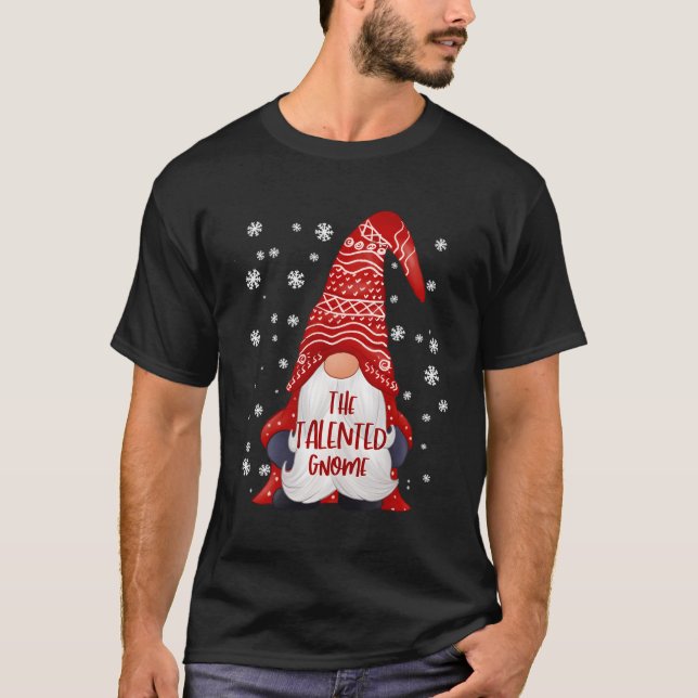Funny Talented Gnome Family Matching Christmas Gif T-Shirt (Front)