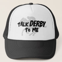 Funny Talk Derby to Me Trucker Hat