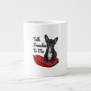 Funny Talk Frenchie To Me For Dog Lover Mum Dog Large Coffee Mug