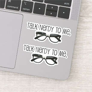 #Funny Talk Nerdy To Me #Geek #Nerd