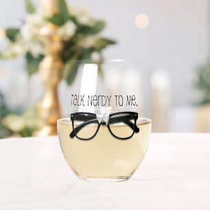 Funny Talk Nerdy To Me Stemless Wine Glass