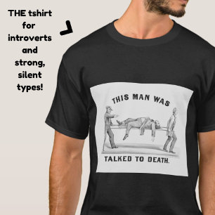 Funny "Talked to Death" Vintage Introvert Unisex T-Shirt