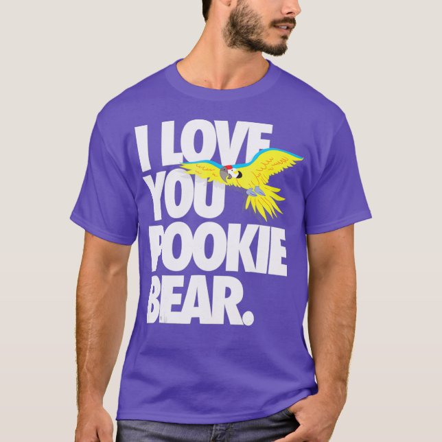 Funny Talking Parrot I Love Your Pookie Bear T-Shirt (Front)