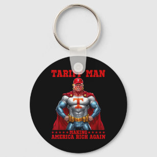 Funny Tariff Man Make America Rich Again Trump Par Key Ring