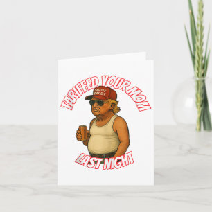 Funny Tariffed Your Mum Last Night Tank Top_1 Card
