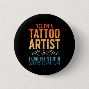 Funny Tattoo Artist Art For Men Women Tattooer Tat 6 Cm Round Badge