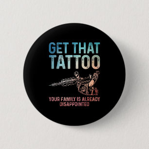 Funny Tattoo Artist Art For Men Women Tattooer Tat 6 Cm Round Badge
