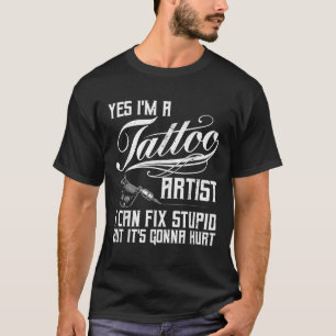 Funny Tattoo Artist Art For Men Women Tattooer Tat T-Shirt