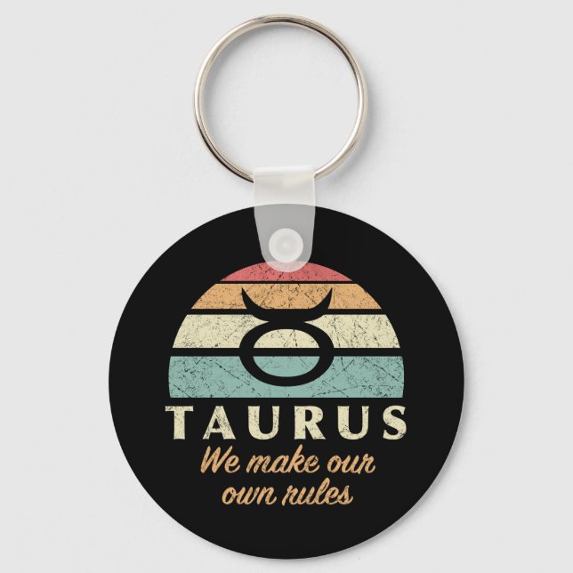 Funny Taurus Zodiac Rules Key Ring (Front)