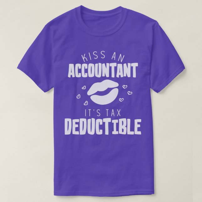 Funny Tax Accountant Gifts T-Shirt (Design Front)