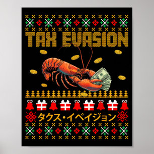 Funny Tax Evasion Lobster Money Ugly Christmas Swe Poster