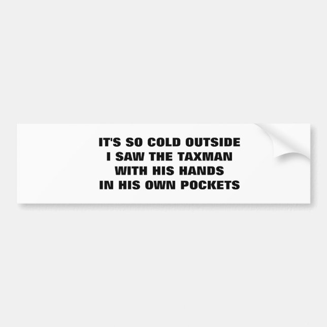 Funny taxman bumper sticker (Front)